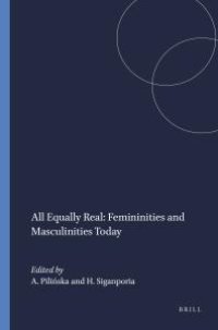 cover of the book All Equally Real: Femininities and Masculinities Today