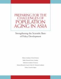 cover of the book Preparing for the Challenges of Population Aging in Asia: Strengthening the Scientific Basis of Policy Development