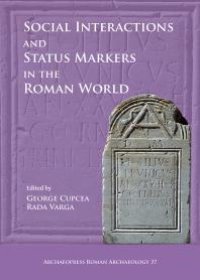 cover of the book Social Interactions and Status Markers in the Roman World