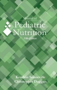 cover of the book Manual of Pediatric Nutrition