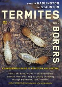 cover of the book Termites and Borers: A Home-Owner's Guide to their Detection, Prevention and Control