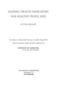 cover of the book Leading Health Indicators for Healthy People 2020: Letter Report