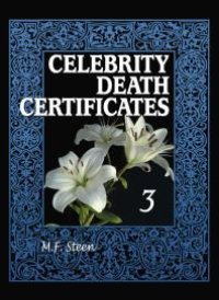 cover of the book Celebrity Death Certificates 3