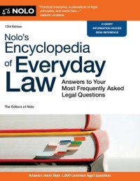 cover of the book Nolo's Encyclopedia of Everyday Law: Answers to Your Most Frequently Asked Legal Questions [Team-IRA] (True PDF)