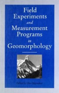 cover of the book Field Experiments and Measurement Programs in Geomorphology