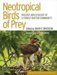 cover of the book Neotropical Birds of Prey: Biology and Ecology of a Forest Raptor Community