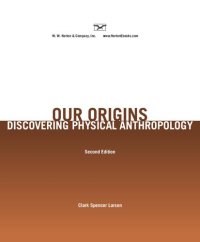 cover of the book Our Origins: Discovering Physical Anthropology