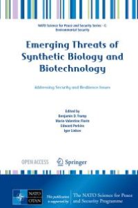 cover of the book Emerging Threats of Synthetic Biology and Biotechnology: Addressing Security and Resilience Issues