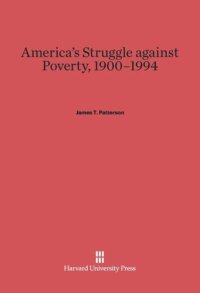 cover of the book America’s Struggle against Poverty, 1900–1994: Revised Edition