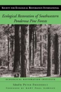 cover of the book Ecological Restoration of Southwestern Ponderosa Pine Forests