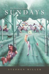 cover of the book The Peculiar Life of Sundays