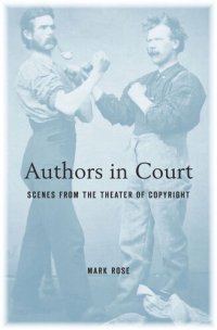 cover of the book Authors in Court: Scenes from the Theater of Copyright