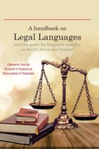 cover of the book A Handbook on Legal Languages and the Quest for Linguistic Equality in South Africa and Beyond