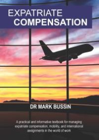 cover of the book Expatriate Compensation: A practical and informative textbook for managing expatriate compensation, mobility, and international assignments in the world of work