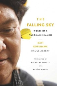 cover of the book The Falling Sky: Words of a Yanomami Shaman