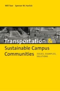 cover of the book Transportation and Sustainable Campus Communities: Issues, Examples, Solutions