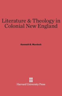 cover of the book Literature and Theology in Colonial New England