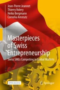 cover of the book Masterpieces of Swiss Entrepreneurship: Swiss SMEs Competing in Global Markets