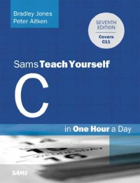 cover of the book SamsTeachYourself: C Programming in One Hour a Day