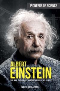 cover of the book Albert Einstein: The Man, the Genius, and the Theory of Relativity