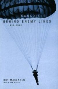 cover of the book Canadians Behind Enemy Lines, 1939-1945