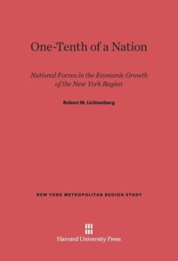 cover of the book One-Tenth of a Nation: National Forces in the Economic Growth of the New York Region