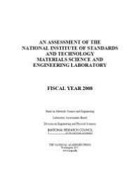 cover of the book An Assessment of the National Institute of Standards and Technology Materials Science and Engineering Laboratory: Fiscal Year 2008