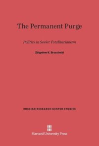 cover of the book The Permanent Purge: Politics in Soviet Totalitarianism