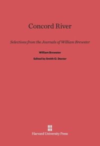 cover of the book Concord River: Selections from the Journals of William Brewster