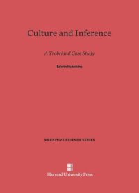 cover of the book Culture and Inference: A Trobriand Case Study