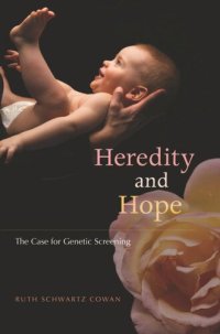 cover of the book Heredity and Hope: The Case for Genetic Screening