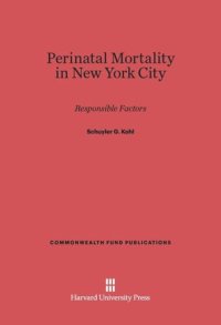 cover of the book Perinatal Mortality in New York City: Responsible Factors