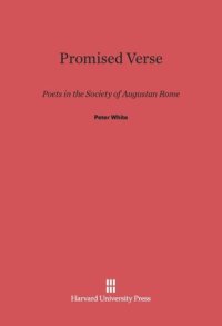 cover of the book Promised Verse: Poets in the Society of Augustan Rome