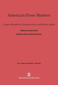 cover of the book American Prose Masters: Cooper—Hawthorne—Emerson—Poe—Lowell—Henry James