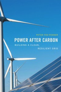 cover of the book Power after Carbon: Building a Clean, Resilient Grid