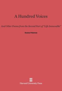 cover of the book A Hundred Voices: And other Poems from the Second Part of "Life Immovable"