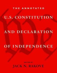 cover of the book The Annotated U.S. Constitution and Declaration of Independence