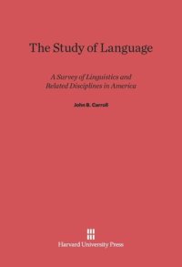 cover of the book The Study of Language: A Survey of Linguistics and Related Disciplines in America