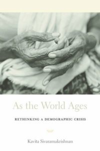 cover of the book As the World Ages: Rethinking a Demographic Crisis