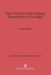 cover of the book The Travels of the Infante Dom Pedro of Portugal