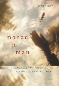 cover of the book Monad to Man: The Concept of Progress in Evolutionary Biology