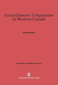 cover of the book Grain Growers' Cooperation in Western Canada