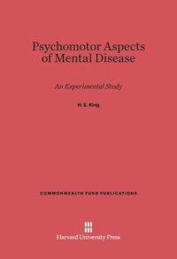 cover of the book Psychomotor Aspects of Mental Disease: An Experimental Study