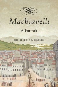 cover of the book Machiavelli: A Portrait