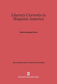 cover of the book Literary Currents in Hispanic America