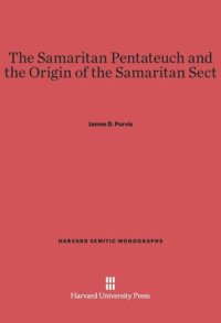 cover of the book The Samaritan Pentateuch and the Origin of the Samaritan Sect