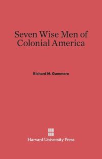 cover of the book Seven Wise Men of Colonial America