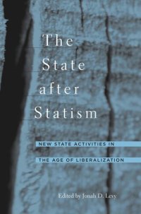 cover of the book The State after Statism: New State Activities in the Age of Liberalization