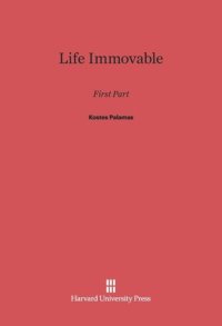 cover of the book Life Immovable: First Part