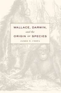 cover of the book Wallace, Darwin, and the Origin of Species